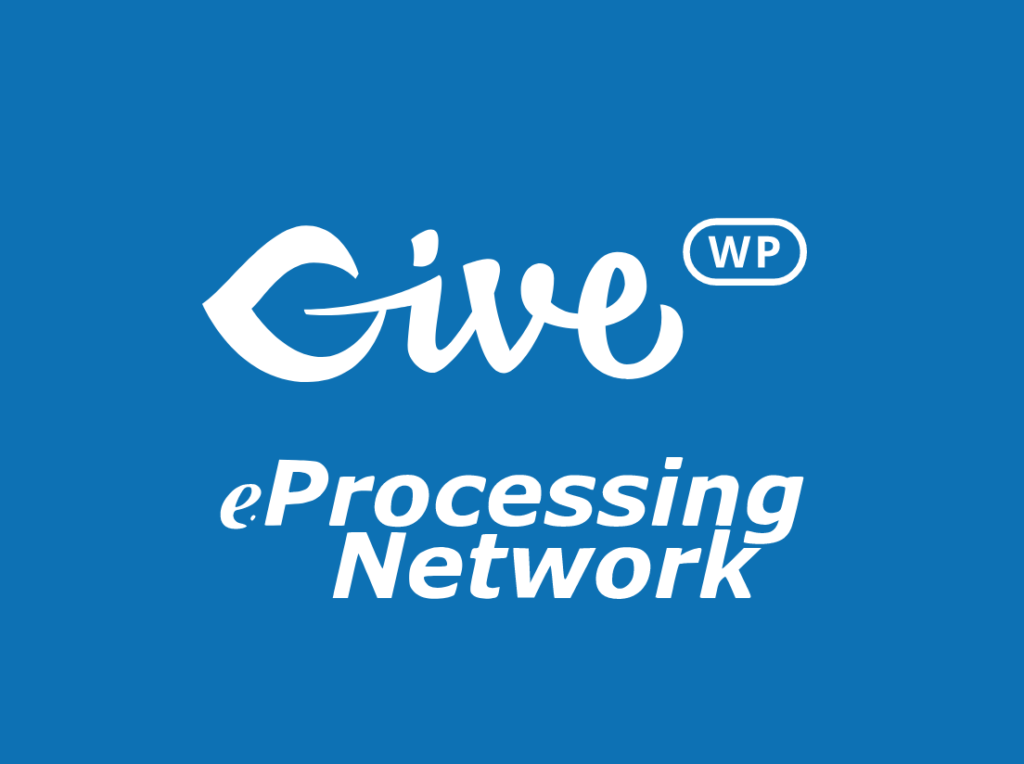 eProcessingNetwork payment gateway plugin for GiveWP