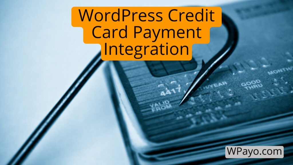 Credit card payment integration on a WordPress site